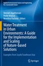 : Water Treatment in Urban Environments: A Guide for the Implementation and Scaling of Nature-based Solutions, Buch