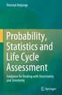 Reinout Heijungs: Probability, Statistics and Life Cycle Assessment, Buch