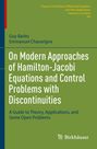 Emmanuel Chasseigne: On Modern Approaches of Hamilton-Jacobi Equations and Control Problems with Discontinuities, Buch