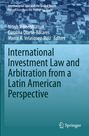 : International Investment Law and Arbitration from a Latin American Perspective, Buch