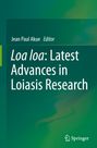 : Loa loa: Latest Advances in Loiasis Research, Buch
