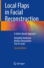 Velupillai Ilankovan: Local Flaps in Facial Reconstruction, Buch