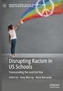: Disrupting Racism in US Schools, Buch