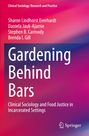 Sharon Lindhorst Everhardt: Gardening Behind Bars, Buch