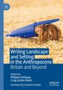 : Writing Landscape and Setting in the Anthropocene, Buch
