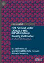 M. Kabir Hassan: Hire Purchase Under Shirkah al-Milk (HPSM) in Islamic Banking and Finance, Buch