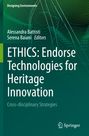 : ETHICS: Endorse Technologies for Heritage Innovation, Buch