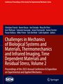 : Challenges in Mechanics of Biological Systems and Materials, Thermomechanics and Infrared Imaging, Time Dependent Materials and Residual Stress, Volume 2, Buch