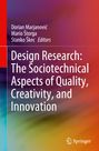 : Design Research: The Sociotechnical Aspects of Quality, Creativity, and Innovation, Buch