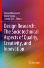 : Design Research: The Sociotechnical Aspects of Quality, Creativity, and Innovation, Buch