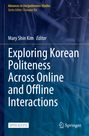 : Exploring Korean Politeness Across Online and Offline Interactions, Buch