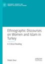 Petek Onur: Ethnographic Discourses on Women and Islam in Turkey, Buch