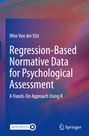 Wim van der Elst: Regression-Based Normative Data for Psychological Assessment, Buch