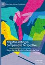 Frederico Ferreira Da Silva: Negative Voting in Comparative Perspective, Buch