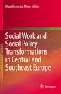 : Social Work and Social Policy Transformations in Central and Southeast Europe, Buch