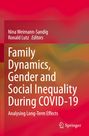 Titel: Family Dynamics, Gender and Social Inequality During COVID-19. Autoren: Nina Weimann-Sandig, Ronald Lutz. Springer-Logo.