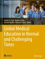 : Global Medical Education in Normal and Challenging Times, Buch