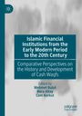 : Islamic Financial Institutions from the Early Modern Period to the 20th Century, Buch