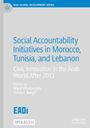 : Social Accountability Initiatives in Morocco, Tunisia, and Lebanon, Buch