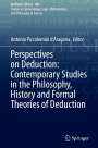 : Perspectives on Deduction: Contemporary Studies in the Philosophy, History and Formal Theories of Deduction, Buch