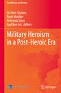 : Military Heroism in a Post-Heroic Era, Buch