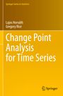 Gregory Rice: Change Point Analysis for Time Series, Buch