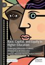 : Race, Capital, and Equity in Higher Education, Buch