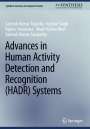 Santosh Kumar Tripathy: Advances in Human Activity Detection and Recognition (HADR) Systems, Buch
