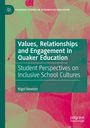 Nigel Newton: Values, Relationships and Engagement in Quaker Education, Buch