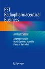Andrea Pecorale: PET Radiopharmaceutical Business, Buch