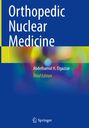 Abdelhamid H. Elgazzar: Orthopedic Nuclear Medicine, Buch