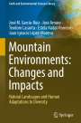 José M. García-Ruiz: Mountain Environments: Changes and Impacts, Buch