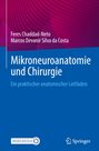 Feres Chaddad-Neto: Mikroneuroanatomie und Chirurgie, Buch