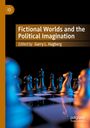 : Fictional Worlds and the Political Imagination, Buch