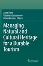 : Managing Natural and Cultural Heritage for a Durable Tourism, Buch