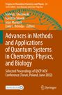 : Advances in Methods and Applications of Quantum Systems in Chemistry, Physics, and Biology, Buch