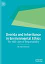 Michael Peterson: Derrida and Inheritance in Environmental Ethics, Buch