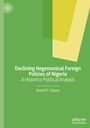 Sheriff F. Folarin: Declining Hegemonical Foreign Policies of Nigeria, Buch