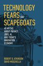 David Moschella: Technology Fears and Scapegoats, Buch