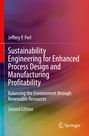 Jeffery P. Perl: Sustainability Engineering for Enhanced Process Design and Manufacturing Profitability, Buch