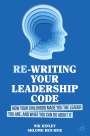 Shlomo Ben-Hur: Re-writing your Leadership Code, Buch