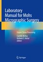 : Laboratory Manual for Mohs Micrographic Surgery, Buch