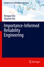 Shaomin Wu: Importance-Informed Reliability Engineering, Buch
