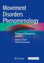 "Movement Disorders Phenomenology. Therapy and Management, Volume II. Steven J. Frucht, Pichet Termsarasab. Springer Logo."