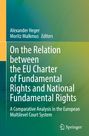 : On the Relation between the EU Charter of Fundamental Rights and National Fundamental Rights, Buch