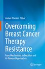 : Overcoming Breast Cancer Therapy Resistance, Buch