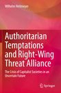 Wilhelm Heitmeyer: Authoritarian Temptations and Right-Wing Threat Alliance, Buch