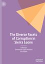 : The Diverse Facets of Corruption in Sierra Leone, Buch