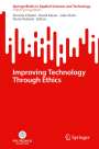 : Improving Technology Through Ethics, Buch