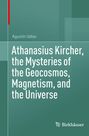 Agustín Udías: Athanasius Kircher, the Mysteries of the Geocosmos, Magnetism, and the Universe, Buch